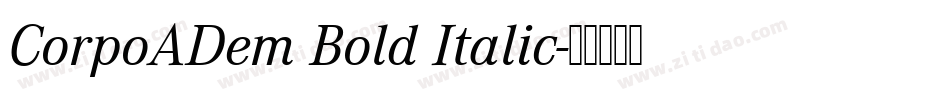 CorpoADem Bold Italic字体转换